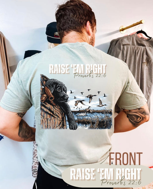 Raise Em' Right Tshirt