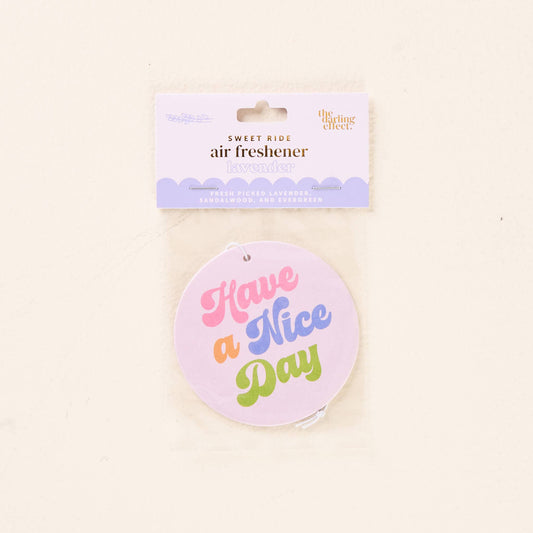 Sweet Ride Car Air Freshener-Have a Nice Day